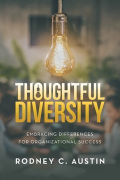 portada Thoughtful Diversity: Embracing Differences for Organizational Success (en Inglés)