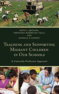 portada Teaching and Supporting Migrant Children in our Schools: A Culturally Proficient Approach (in English)