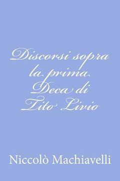 portada Discorsi sopra la prima Deca di Tito Livio (in Italian)