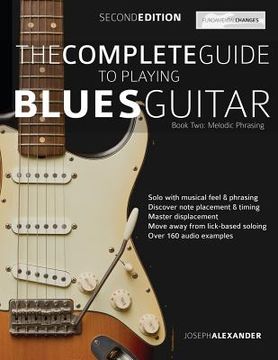 portada The Complete Guide to Playing Blues Guitar Book Two - Melodic Phrasing 