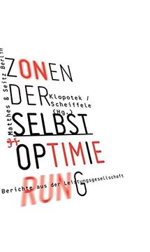 portada Zonen der Selbstoptimierung: Berichte aus der Leistungsgesellschaft (en Alemán)