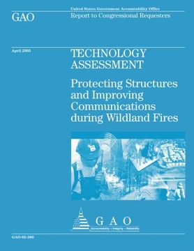 portada Technology Assessment: Protecting Structures and Improving Communications during Wildland Fires