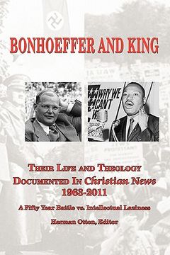 portada bonhoeffer and king the life and theology documented in christian news 1963-2011 (en Inglés)