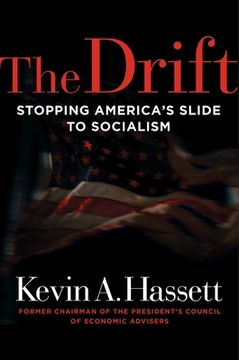 portada The Drift: Stopping America'S Slide to Socialism (en Inglés)