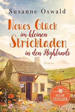portada Neues Glück im Kleinen Strickladen in den Highlands (en Alemán)