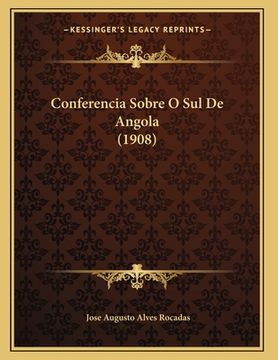 portada Conferencia Sobre O Sul De Angola (1908) (en Portugués)