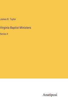 portada Virginia Baptist Ministers: Series II (en Inglés)