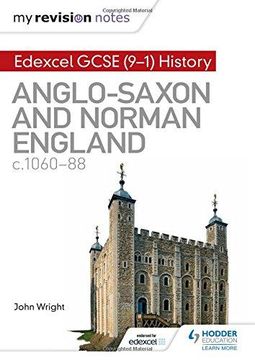 portada My Revision Notes: Edexcel GCSE (9-1) History: Anglo-Saxon and Norman England, c1060-88 (Hodder GCSE History for Edexcel) (en Inglés)
