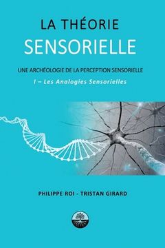 portada La Théorie Sensorielle: I- Les Analogies Sensorielles (en Francés)