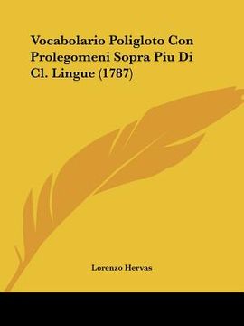 portada vocabolario poligloto con prolegomeni sopra piu di cl. lingue (1787) (en Inglés)