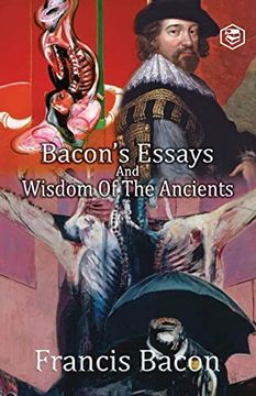 portada Bacon's Essays and Wisdom of the Ancients (en Inglés)