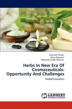 portada herbs in new era of cosmaceuticals: opportunity and challenges (en Inglés)