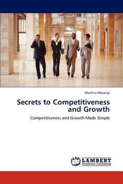 portada secrets to competitiveness and growth (en Inglés)