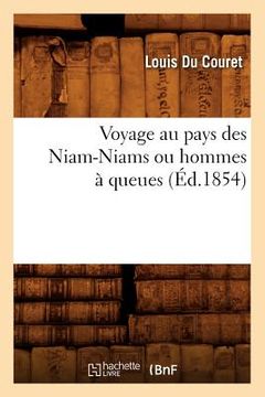 portada Voyage Au Pays Des Niam-Niams Ou Hommes À Queues (Éd.1854) (en Francés)