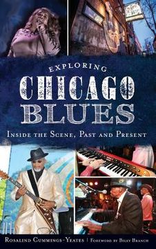 portada Exploring Chicago Blues: Inside the Scene, Past and Present (en Inglés)