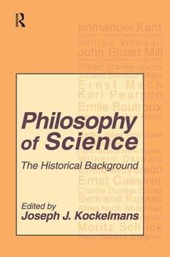 portada Philosophy of Science: The Historical Background (en Inglés)