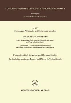 portada Professionelle Interaktion Und Kommunikation: Zur Sozialisierung Junger Frauen Und Männer in Verkaufsberufe