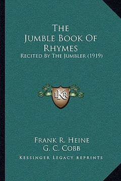 portada the jumble book of rhymes: recited by the jumbler (1919) (en Inglés)
