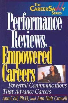 portada Performance Reviews, Empowered Careers: Powerful Communications That Advance Careers (in English)