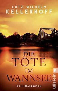 portada Die Tote im Wannsee: Kriminalroman (Wolf Heller Ermittelt, Band 1) (en Alemán)