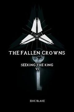 portada The Fallen Crowns: Seeking the King (en Inglés)
