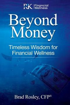 portada Beyond Money: Timeless Wisdom for Financial Wellness (en Inglés)