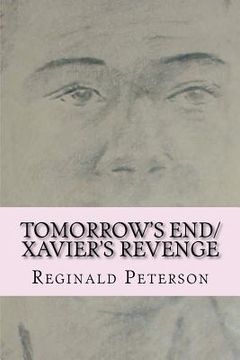 portada tomorrow's end/xavier's revenge (in English)