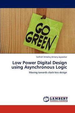 portada low power digital design using asynchronous logic (en Inglés)