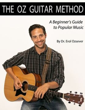 portada The Oz Guitar Method: A Beginner's Guide to Popular Music (en Inglés)