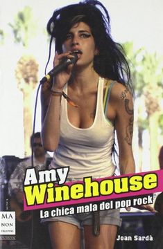 portada Amy Winehouse: La Chica Mala del pop Rock (Musica ma non Troppo) (in Spanish)