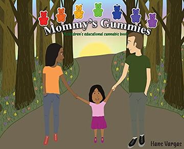 portada Mommy'S Gummies: A Children'S Educational Cannabis Book (en Inglés)