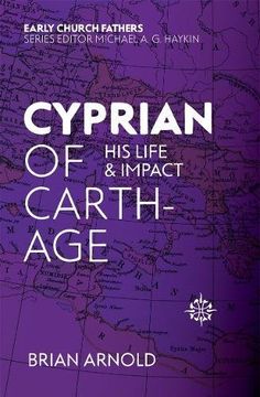portada Cyprian of Carthage: His Life and Impact