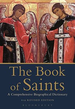 portada The Book of Saints: A Comprehensive Biographical Dictionary (en Inglés)