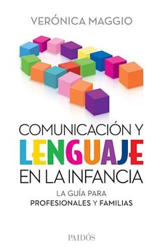 Libro Comunicacion y Lenguaje en la Infancia, Maggio, Veronica, ISBN  9789501298925. Comprar en Buscalibre