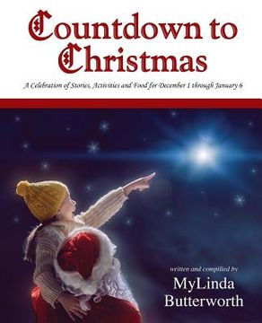 portada Countdown to Christmas: A Celebration of Stories, Activities and Food for December 1 through January 6 (en Inglés)
