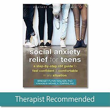 portada Social Anxiety Relief for Teens: A Step-By-Step cbt Guide to Feel Confident and Comfortable in any Situation (Instant Help Solutions) (en Inglés)