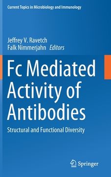 portada FC Mediated Activity of Antibodies: Structural and Functional Diversity (en Inglés)