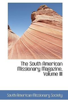 portada the south american missionary magazine, volume iii (en Inglés)