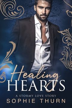 portada Healing Hearts: A Stormy Love Story (en Inglés)