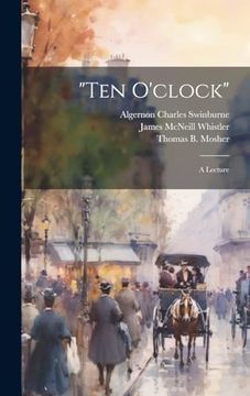 portada "Ten O'clock": A Lecture (in English)