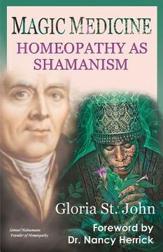portada Magic Medicine: Homeopathy as Shamanism