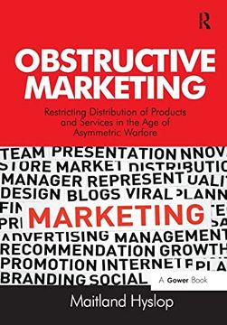 portada Obstructive Marketing: Restricting Distribution of Products and Services in the age of Asymmetric Warfare (en Inglés)