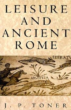 portada leisure and ancient rome: old images, new visions (en Inglés)