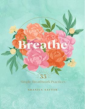 portada Breathe: 33 Simple Breathwork Practices (Live Well) (en Inglés)