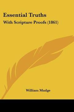 portada essential truths: with scripture proofs (1861) (en Inglés)