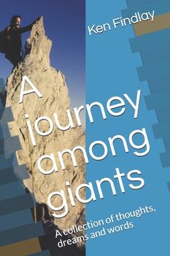 portada A journey among giants Volume II: A collection of thoughts, dreams and words (en Inglés)