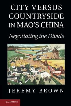 portada City Versus Countryside in Mao's China: Negotiating the Divide (en Inglés)