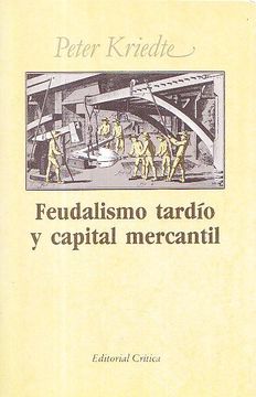 portada Feudalismo Tardío y Capital Mercantil (Biblioteca de Bolsillo) (in Spanish)