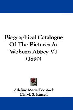 portada biographical catalogue of the pictures at woburn abbey v1 (1890) (en Inglés)