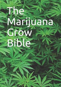 portada The Marijuana Grow Bible (en Inglés)